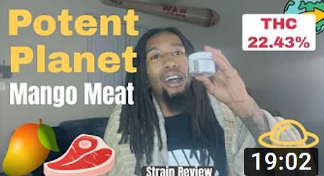 Nirvana Dispensary Potent Planet Mango Meat Review