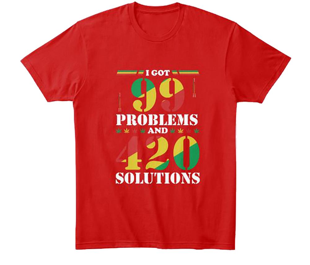 View I Got 99 Problems and 420 Solutions